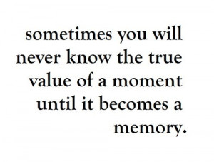 Unforgettable memories quotes about memories quotes