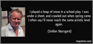 quote-i-played-a-heap-of-snow-in-a-school-play-i-was-under-a-sheet-and ...