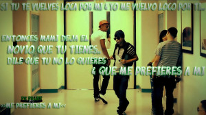 Deja El Novio Que Tu Tienes.. QUE #ME PREFIERES A MI..!!! #Prrraa..!!!