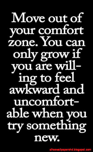 Motivational Quote – Move Out of Your Comfort Zone Shinzoo Quotes