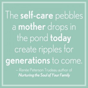 quote from Renee Trudeau's newest life balance book, Nurturing the ...