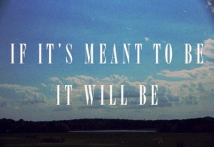 Let things fall into place naturally.