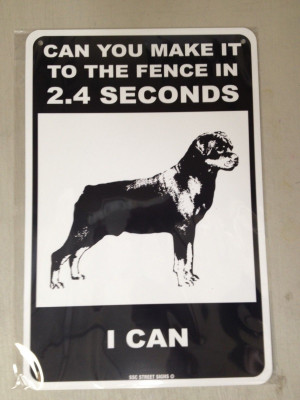 Dog Warning - metal fence sign - Funny - Rottweiler - Beware of Dog ...