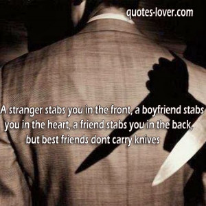 ... stabs-you-in-the-heart-a-friend-stabs-you-in-the-back-but-best-friends