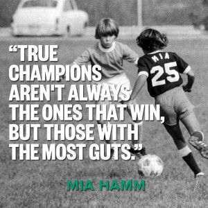 Strong words from fierce soccer player Mia Hamm. | FollowPics
