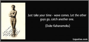 Duke Kahanamoku Quote