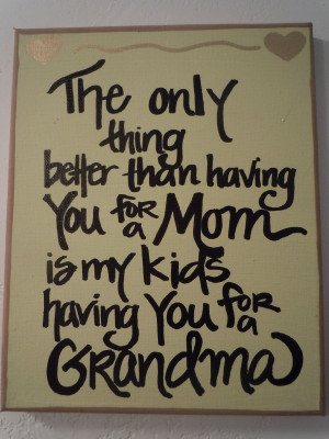 Grandma Quotes Canvas for mom or grandma