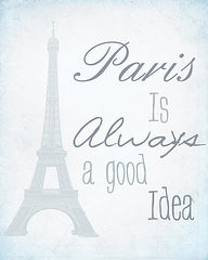 Paris Is Always A Good Idea Posters - Paris Quote Blue Poster by Pati ...