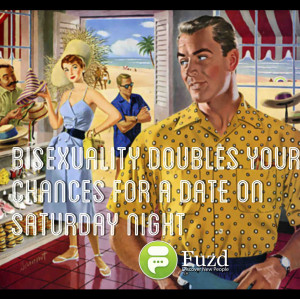 Bisexuality doubles your chances for date on Saturday night | Fuzd