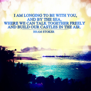 ... , where we can talk together freely and build our castles in the air