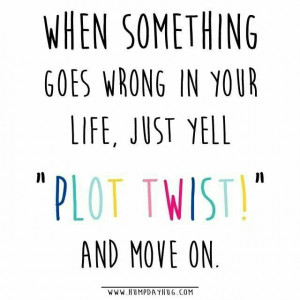 do this a lot lol :) Plot twist