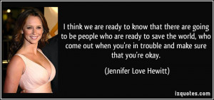 39 re in trouble and make sure that you 39 re okay Jennifer Love ...