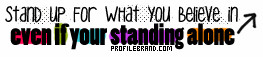 Stand For What You Believe