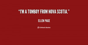 quote-Ellen-Page-im-a-tomboy-from-nova-scotia-136509_1.png