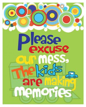 Please Excuse Our Mess - Childrens Kids Quote Print - Typography ...