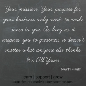 Business Mentor: Quotes To Inspire Your mission, your purpose for your ...