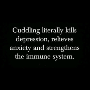 Love cuddling.
