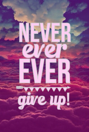 ... dream, hope, never give up, never stop dreaming, pink, purple, quote