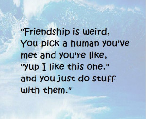 Weird Friends