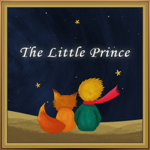 French and titled “Le Petit Prince”. Now, it has been translated ...