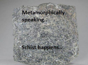 Geology #Metamorphic rock #schist #science jokes #geology jokes # ...