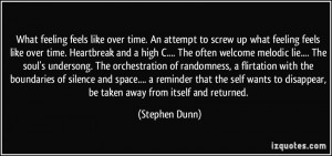 More Stephen Dunn Quotes