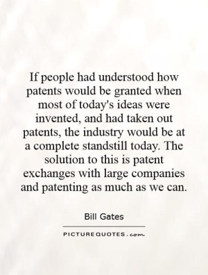 If people had understood how patents would be granted when most of ...