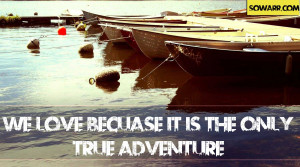 Love adventure quotes