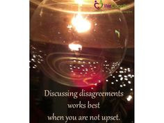 disagreements works best when you are not upset. #couples #quotes ...