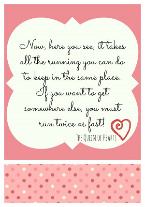 ... Queen of Hearts in Alice’s Adventures in Wonderland when she says to