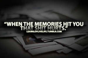 memories quotes | quotes # hurt quotes # life quotes # moving on ...