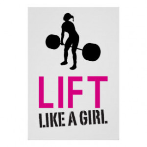 girl weight lifting quotes Lift Like A Girl -