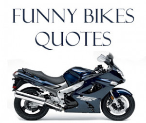 Funny Quotes on/for Bikes