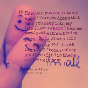 Quotes Picture: how can you see into my eyes like open doors that take ...