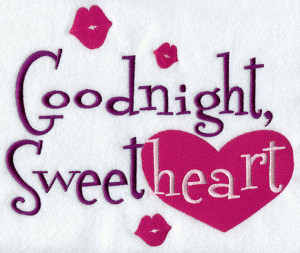 Goodnight I Love You Goodnight sweetheart