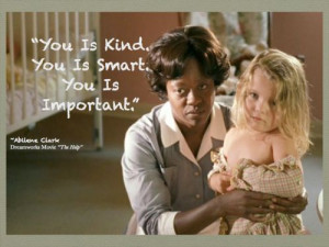 The Help Movie Quotes Movie monday: quote of the day