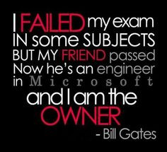 famous failure: I failed my exam in some subjects but my friend ...