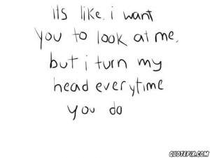 like i want you to look at me - QuotePix.com - Quotes Pictures, Quotes ...