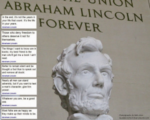 ... quotations from BrainyQuotes.com. More Abraham Lincoln quotes can be