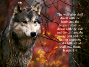 ... , Scripture, Wolf, God, Jesus, Holy Bible, Wolf Spirit, Jesus Verses