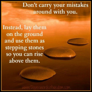 Dont carry your mistakes