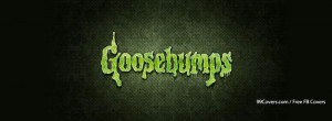 Goosebumps Fb Cover Photos