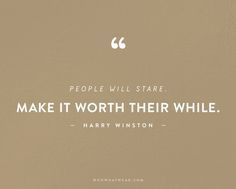 ... it worth their while.