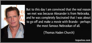 that the real reason we met was because Alexander is from Nebraska ...