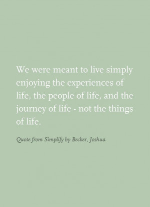 Quote from Simplify by Becker, Joshua