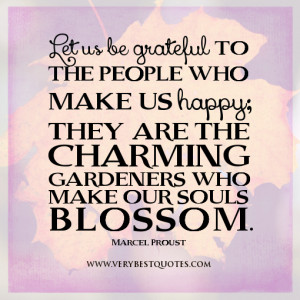 be grateful quotes – Let us be grateful to the people who make us ...