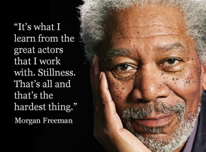 ... Freeman - Movie Actor Quote - Film ... | ACTING QUOTES, TIPS