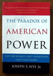 The Paradox of American Power by Joseph Nye