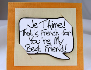 Best Friend Card. French Quote Love You Card. Orange Friendship Card ...