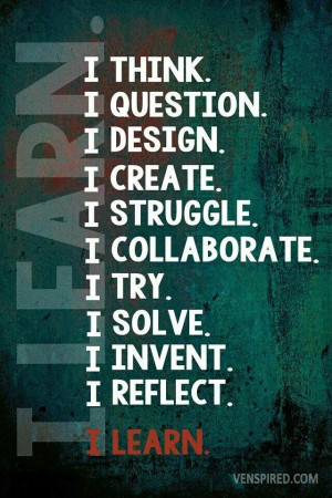 In the learning process, I...